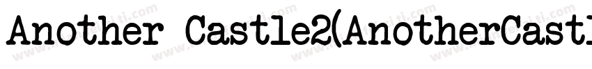 Another Castle2(AnotherCastle2)字体转换